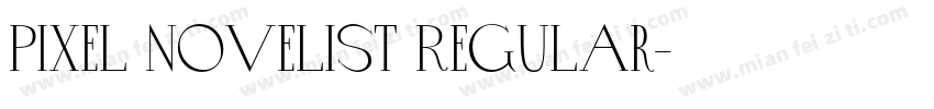 Pixel Novelist Regular字体转换